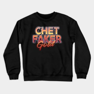 Gold Chet Faker Crewneck Sweatshirt